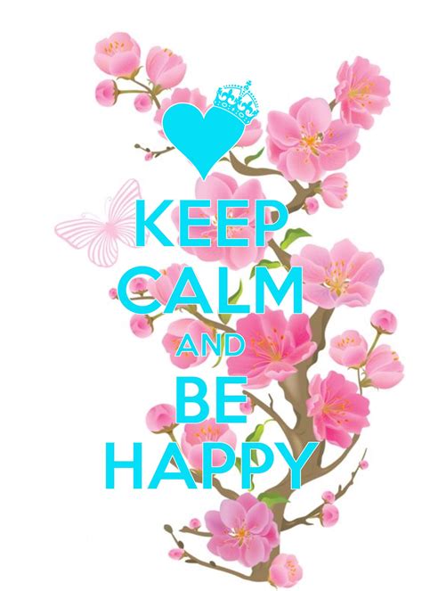 keep calm and be happy created with keep calm and carry on for ios keepcalm happy keep calm