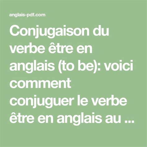 Vous observerez ainsi les graphèmes et les phonèmes entre infinitifs, prétérits et participes passés. Conjugaison du verbe être en anglais (to be): voici comment conjuguer le verbe être en anglais ...