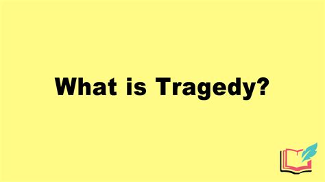 What Is Tragedy In Literature Definition Examples Of Literary Tragedy