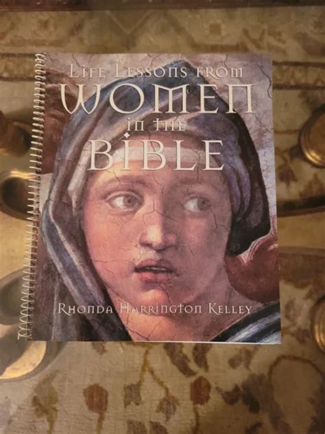 Life Lessons From Women In The Bible Novel Spiralbound By Rhonda Kelley