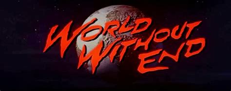 Film Reviews From The Cosmic Catacombs World Without End 1956 Review