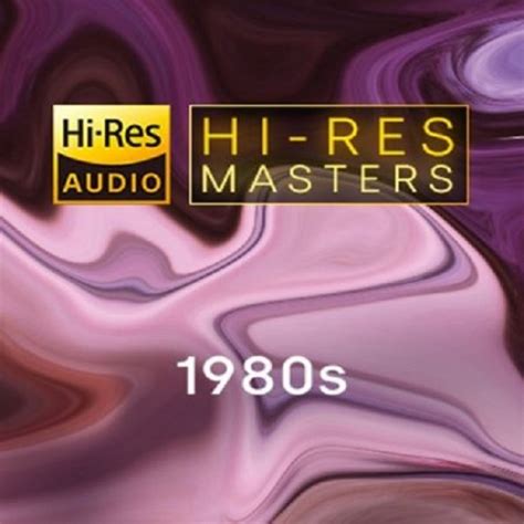 VA Hi Res Masters 1980s 2021 Hi Res HD Music Music Lovers