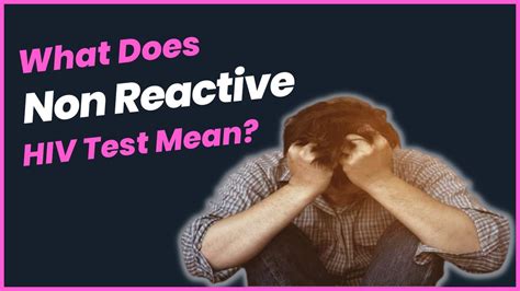 What Does Non Reactive Hiv Test Mean Youtube