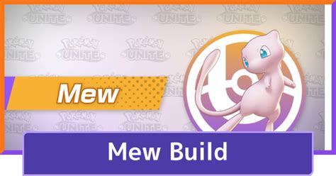 Mew Build Best Items And Moveset Guide Pokemon Unite Gamewith
