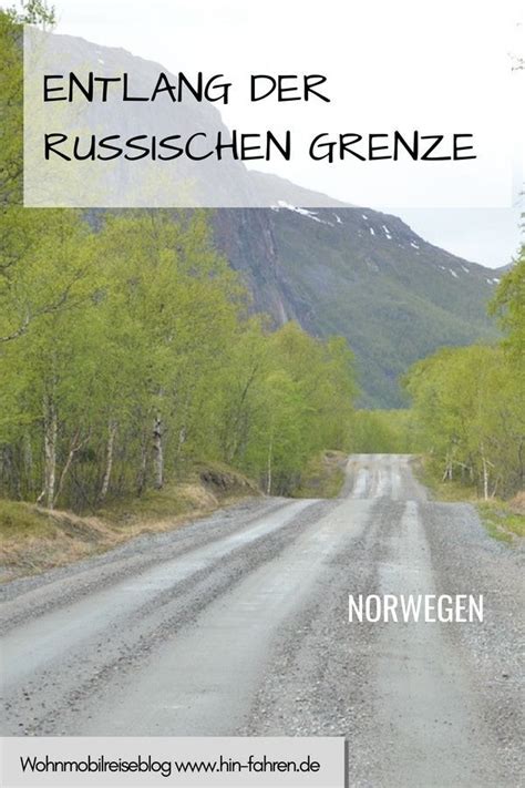 Finnlands 1340 kilometer lange grenze mit russland markiert eine der außengrenzen des. Russland - entlang Grenze: Nordkap-Wohnmobil-Tour ...