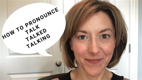 How To Pronounce Talk Talked Talking American English Pronunciation