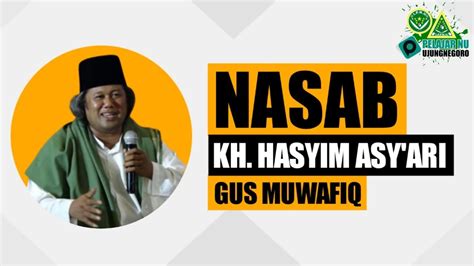 Gus Muwafiq Nasab Kh Hasyim Asy Ari Youtube