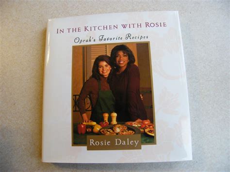 In The Kitchen With Rosie Oprahs Favorite Recipes By Daley Rosie
