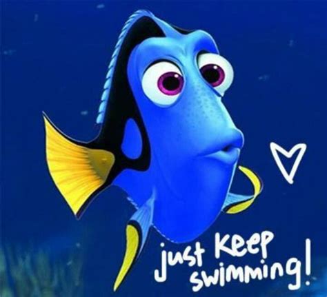 Pin By Julie Mcfarland On Words Dory Just Keep Swimming Happy