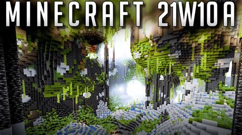 Minecraft Snapshot 21w10a Lush Caves Et Shaders Youtube