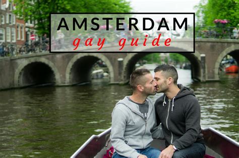 gay amsterdam travel guide 2023 where to stay eat party and things to do