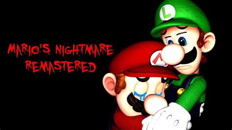 Marios Nightmare Remastered Youtube