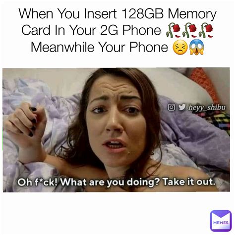 When You Insert 128gb Memory Card In Your 2g Phone 🥀🥀🥀 Meanwhile Your