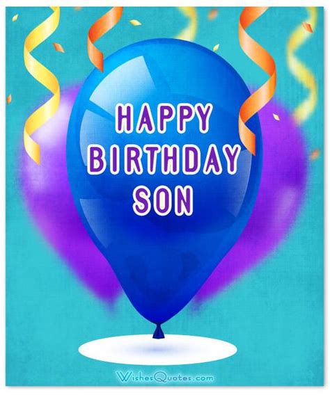 Memorable Birthday Wishes For Your Beloved Son