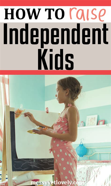 How To Teach Your Child To Be Independent Parenting Done Right Kids