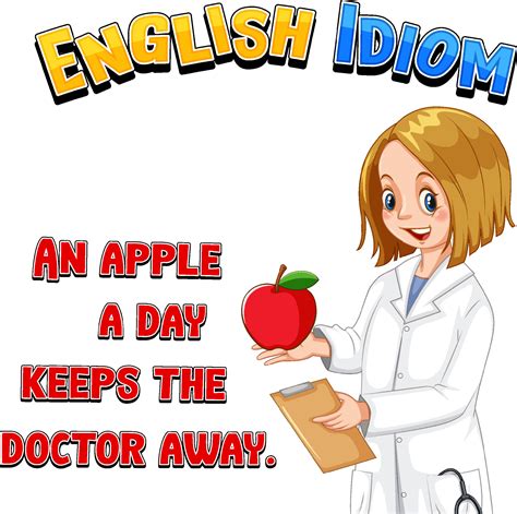 English Idiom With An Apple A Day Keeps The Doctor Away Vector Art At Vecteezy