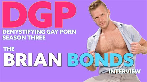 Demystifying Gay Porn S3e24 The Brian Bonds Interview Youtube