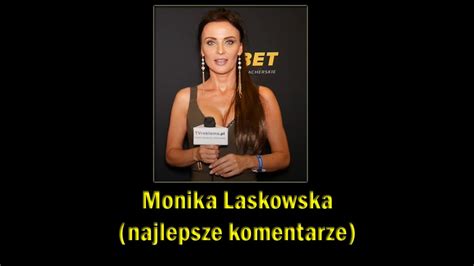 Najlepsza Dziennikarka Monika Laskowska Najlepsze Komentarze Youtube