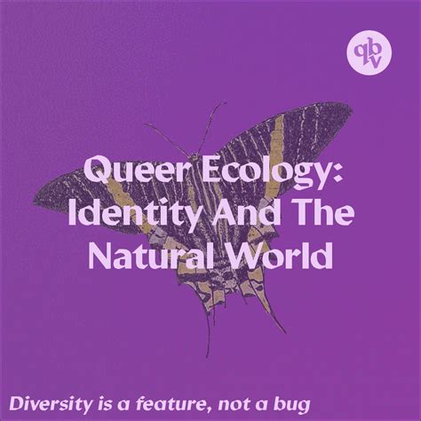 Queer Ecology Identity And The Natural World Queer Brown Vegan