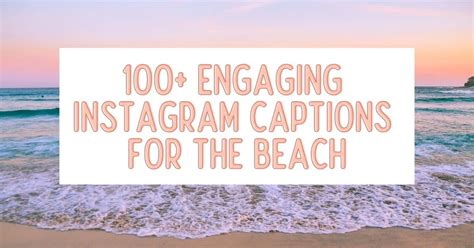 100 best beach captions for instagram updated 2024