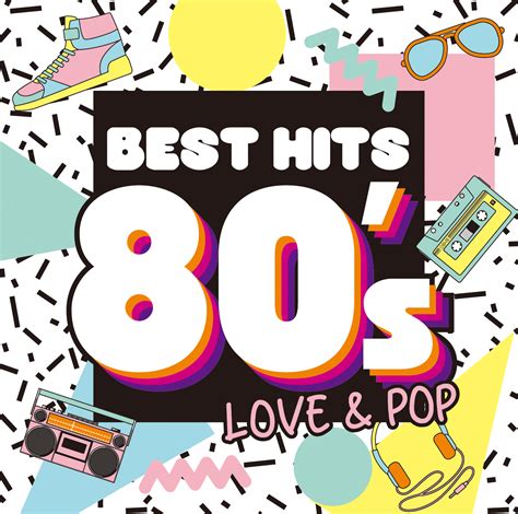Disfrutando la musica de los 80s. 洋楽 オムニバス 「ベスト・ヒット80's ～LOVE ＆ POP」 -MUSIC GUIDE ミュージックガイド
