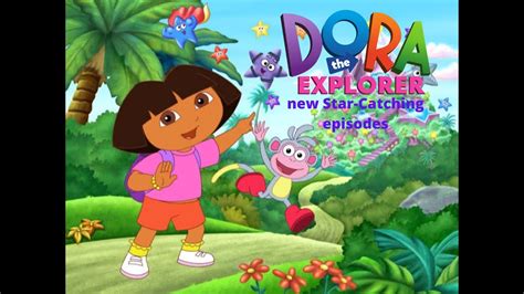 dora the explorer star catching season 3 sequences youtube