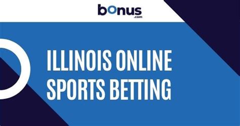 Best Illinois Online Sports Betting Bonuses July 2021