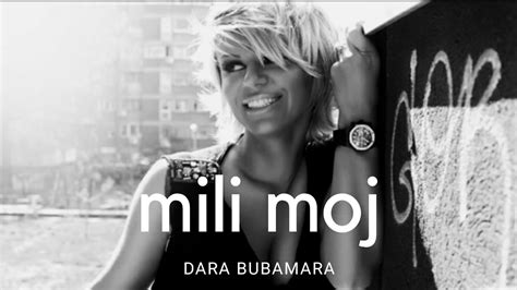 Dara Bubamara Mili Moj Official Video 2010 Youtube