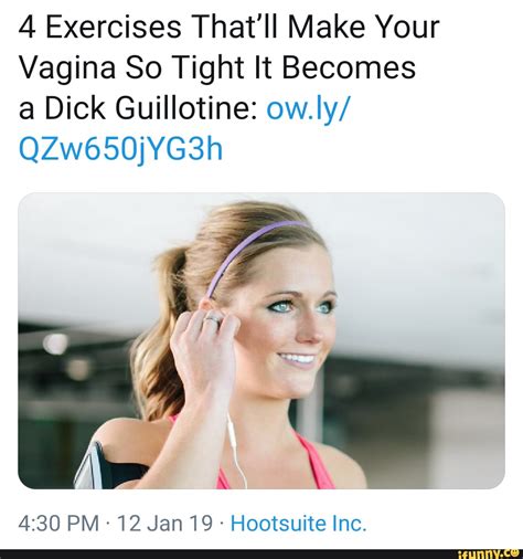 Exercises Thatll Make Your Vagina Tight Like A Dick Magnet Sexiezpix Web Porn