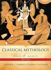 Classical Mythology: Images and Insights Images and Insights 5th