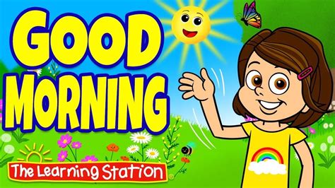 Good Morning Song With Lyrics Is Our 1 Best Song For Kids And The