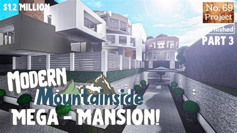 Bloxburg Build Modern Mountainside Mega Mansion Roblox Part 35