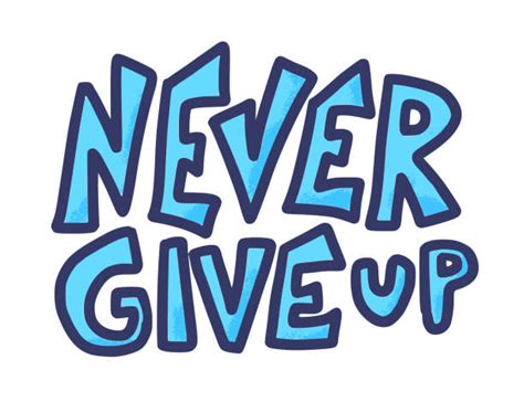 Word For Never Giving Up Illustrations Royalty Free Vector Graphics
