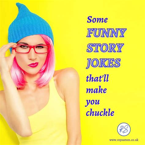 3 Funny Story Jokes Thatll Make You Chuckle Roy Sutton