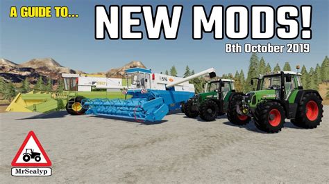 A Guide To New Mods 8th October 2019 Farming Simulator