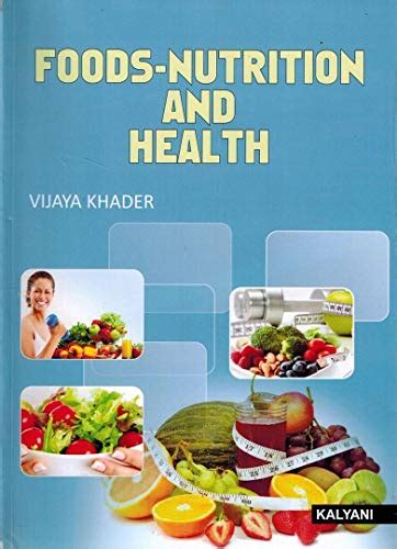 Foods Nutrition And Health 1st Reset Edn Khader Vijaya 9789327288612