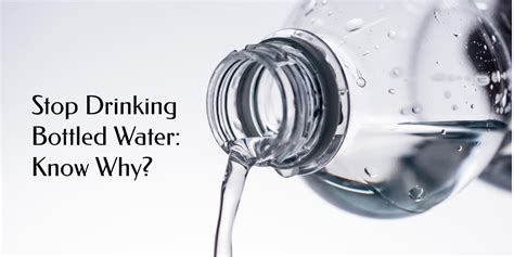 Stop Drinking Bottled Water Know Why Short Answer