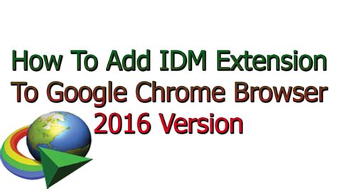 Do you have problems integrating idm software with google chrome? How To Add IDM Extension To Google Chrome Browser 2016 Version - YouTube