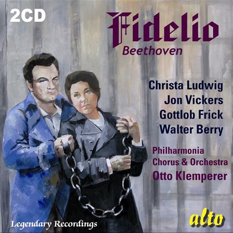 Fidelio Complete Opera Von Jon Vickers Christa Ludwig Gottlob Frick Walter Berry