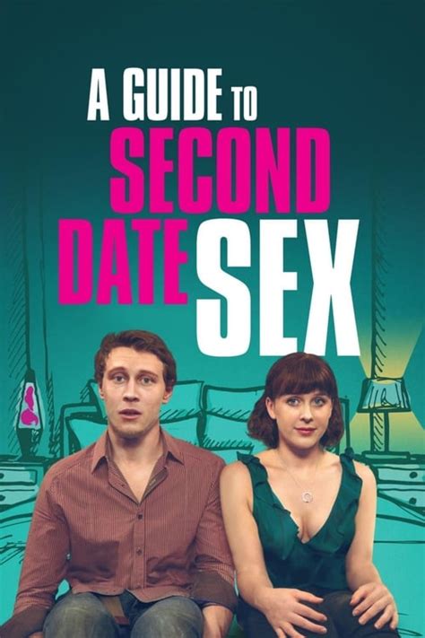 Kino Hd A Guide To Second Date Sex 2019 Ganzer Deutsch Film Stream