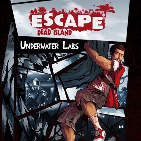 Escape Dead Island Underwater Labs Promo Art Ads Magazines