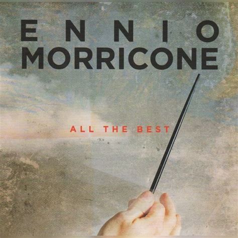 This is a compilation of morricone's movie themes that contains several tracks for soundtracks that are difficult to find these days (such as hamlet and frantic), as well as his more famous compositions (the mission and the forever repeated. All The Best (CD2) - Ennio Morricone mp3 buy, full tracklist