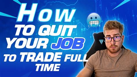 How To Quit Your Job And Trade Full Time Forex Guide Youtube