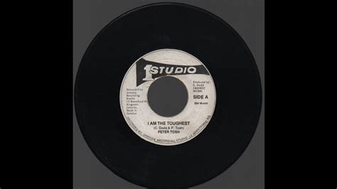 Peter Tosh And Soul Vendors I Am The Toughest Studio One Youtube