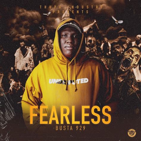 busta 929 fearless song mp3 download lyrics iminathi