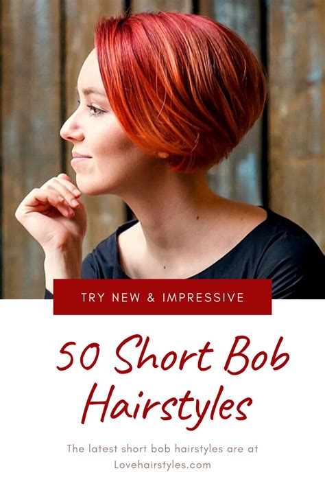 50 Impressive Short Bob Hairstyles To Try