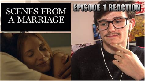 Scenes From A Marriage Episode Reaction Review Youtube