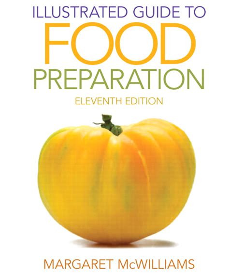 Pearson Illustrated Guide To Food Preparation 11e Margaret