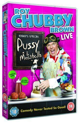 roy chubby brown pussy and meatballs dvd 2010 roy chubby brown cert 18 5050582779332 ebay