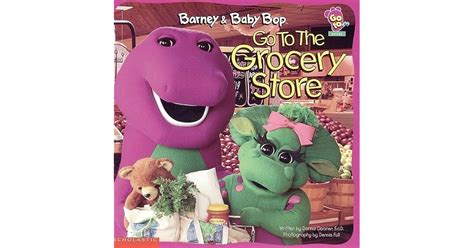 Barney And Baby Bop Go To The Grocery Store By Lyrick Publishing